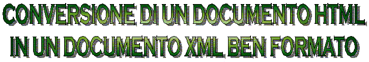 Conversione di un documento HTML in un documento XML ben formato